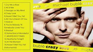 Michael Bublé - Crazy Love (Full Album 2009)