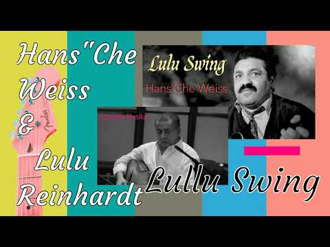 Sinti Musik. Hans"Che Weiss & Lulu Reinhardt - Lulu Swing.