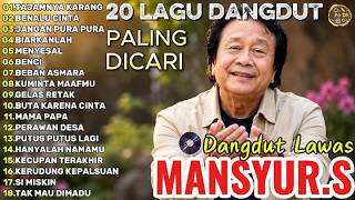 Download lagu Mansyur S Full Album Terbaik- Lagu Dangdut Terbaik Mansyur S - Dangdut Lawas Nostalgia mp3 Download lagu Mansyur S Full Album Terbaik- Lagu Dangdut Terbaik Mansyur S - Dangdut Lawas Nostalgia mp3