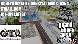 HOW TO INSTALL/UNINSTALL GTA San Andreas MODS,CLEO,SKINS ETC. USING GTAALL.COM. (re-up)