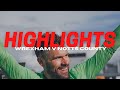 HIGHLIGHTS | Wrexham v Notts County