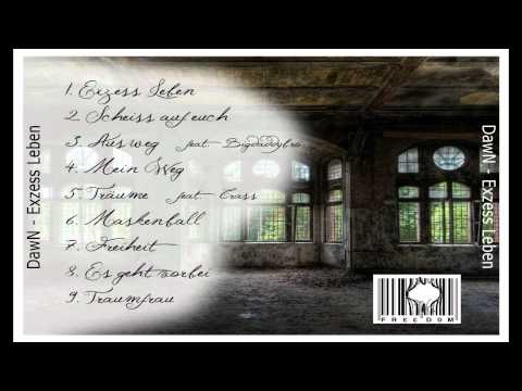 Dawn ft. Crass - Träume (Exzess Leben EP)