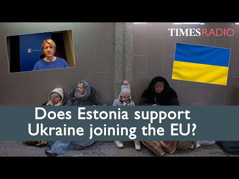 Does Estonia support Ukraine joining the EU? | Eva-Maria Liimets