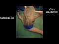 New Twerk Videos Sexy Girls Twerking 2017 Best Twerk Vines