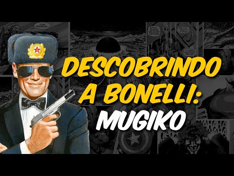 DESCOBRINDO A BONELLI: MUGIKO