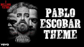 Pablo Escobar DJ Song  Vikram  Kamal Hasan  Anirud