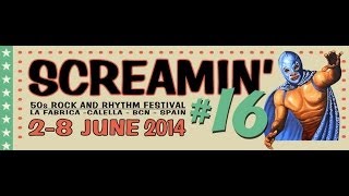 16th SCREAMIN' WEEKENDER, CALELLA, BCN, SPAIN, 2014!!!!!