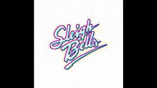 Sleigh Bells - Rill Rill - Lyrics