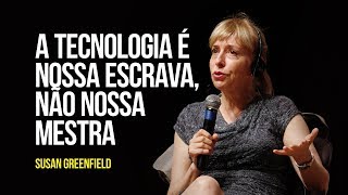 A tecnologia é nossa escrava, não nossa mestra