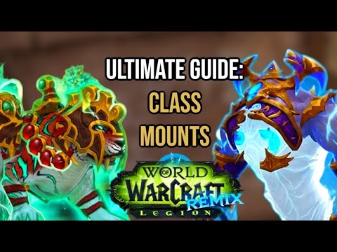 HOW TO GET EVERY CLASS ORDER HALL MOUNT QUICK & EASY IN LEGION REMIX & EVERYTHING ELSE YOU MUST KOW