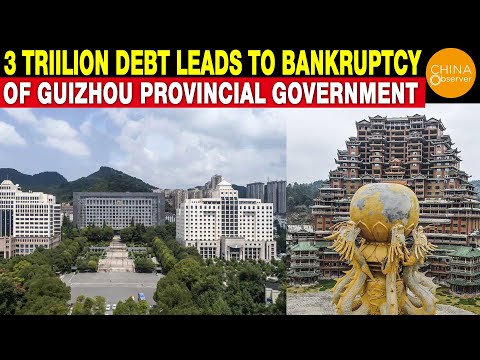 3.2 Trillion Debt Leads to Bankruptcy of Guizhou Provincial Government First One to Go Bankrupt?