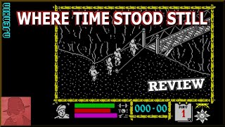 Where Time Stood Still - on the ZX Spectrum 128K !! with Commentary