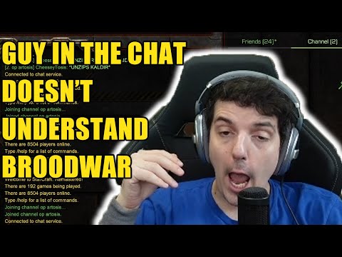 Guy In The Chat Doesn't Understand #2 - Artosis Clips - Starcraft: Remastered Broodwar