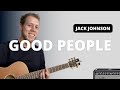 How to Play Good People by Jack Johnson