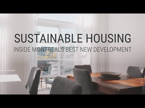 Sustainable Housing: Inside Montreal’s Best New Development