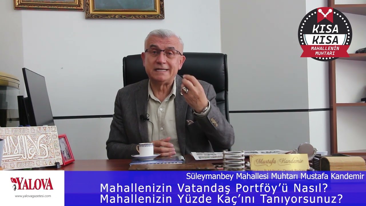 Yalova Merkez Süleyman Bey Mahallesi Muhtarı Mustafa Kandemir