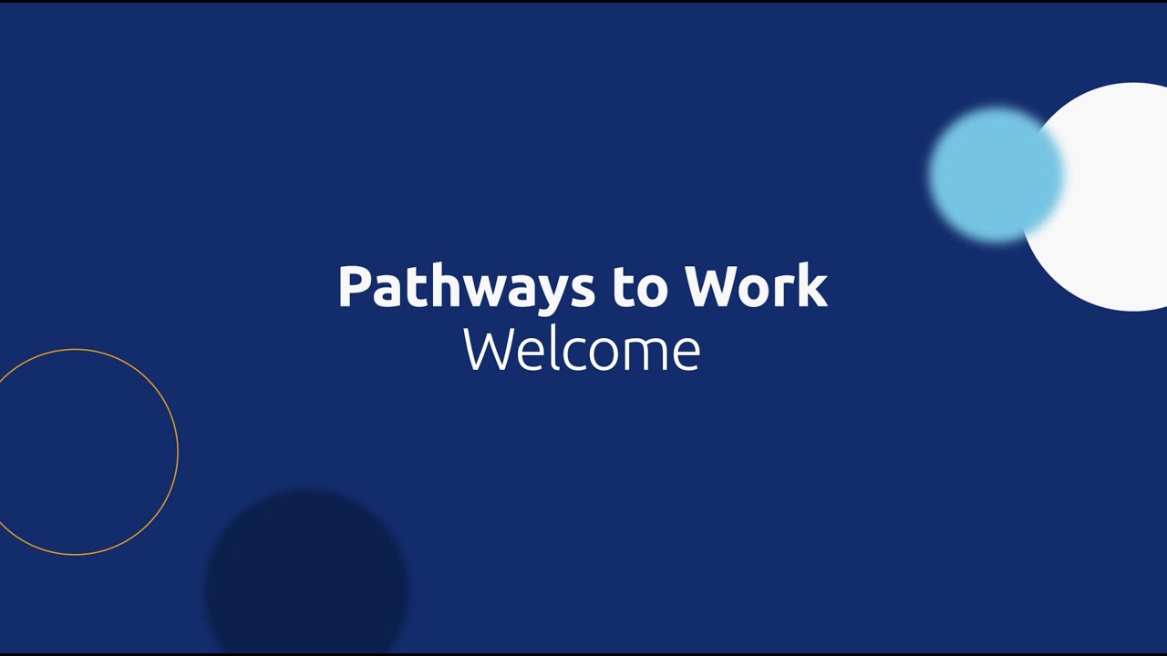 Pathways to Work - Module 1: Welcome