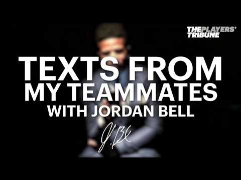 Jordan Bell Breaks Down Notable Texts with his Teammates | The Players' Tribune
