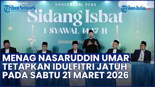 Sah! Menag Nasaruddin Umar Resmi Umumkan Idulfitri 1447 H Jatuh pada Sabtu 21 Maret 2026