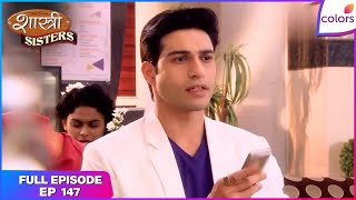 Download lagu Shastri Sisters | Full Episode Ep. 147 | Rajat gets an offer | Colors TV mp3