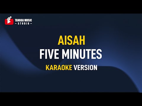 Five Minutes - Aisah (Karaoke)