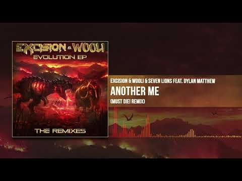 Excision x Wooli x Seven Lions - Another Me (Must Die! Remix) | Evolution EP: The Remixes