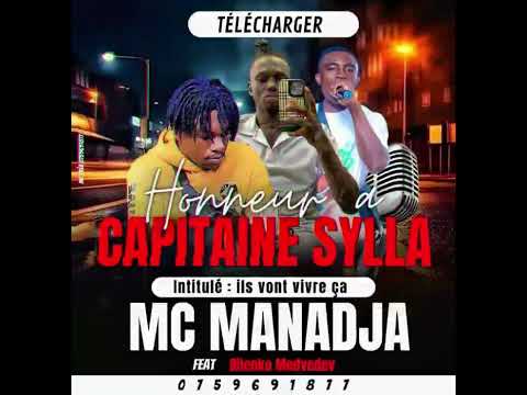 Mc manadja-honneur capitaine Sylla-ils vont vivre ça