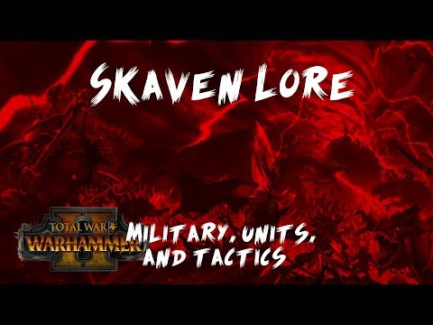 Total War: Warhamer Skaven Lore Military, Units, and Tactics