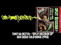 TONY DA SKITZO HI TO SAN DIEGO CALIFORNIA 1998