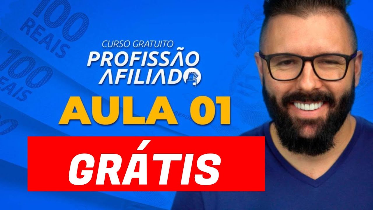 CURSO GRATUITO - PROFISSÃO AFILIADO - AULA 01