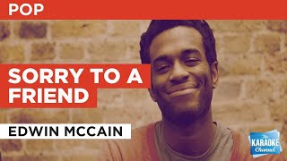Sorry To A Friend : Edwin McCain | Karaoke with Lyrics