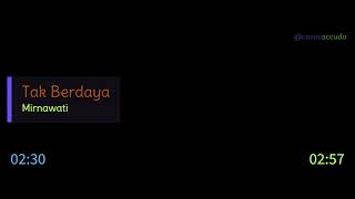 Download lagu Tak Berdaya - Mirnawati mp3
