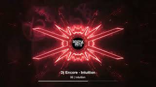 Dj Encore - Intuition - 06 - Intuition