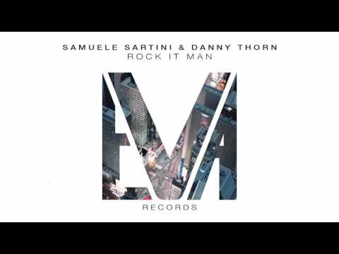 Samuele Sartini & Danny Thorn - Rock It Man (Radio Edit)
