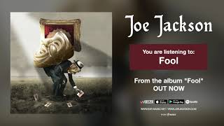 Joe Jackson &quot;Fool&quot; Official Song Stream - from the album &quot;Fool&quot;