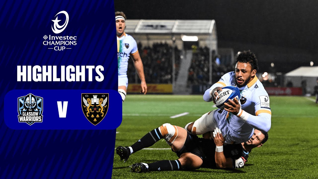 Instant Highlights - Glasgow Warriors v Northampton Saints Round 1 │ Investec Champions Cup 2023/24