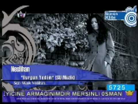Neslihan - Vurgun Yedim - Yön: Mehmet Ali NALBANT
