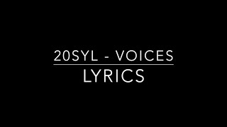 20syl - Voices feat. Rita J. (Lyrics)