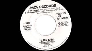 Elton John Jack Rabbit/Whenever Your Ready (We&#39;ll Go Steady) promo single