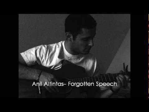 ANIL ALTINTAS- FORGOTTEN SPEECH (ORIGINAL SONG) UNPLUGGED