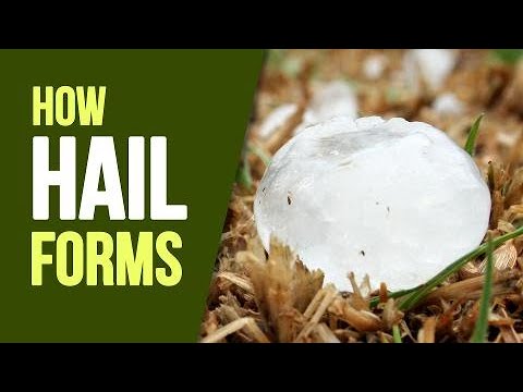 What is hail? How is hail formed and why does it happen? | Weather Wise