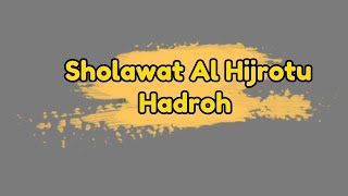 Download lagu Sholawat Al Hijrotu Versi Hadroh dan Lirik | enak didengar nyaman di hati mp3