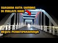 SAMBAS PADA SAAT MALAM HARI BEGINI SUASANANYA
