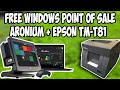 FREE WINDOWS POINT OF SALE| HOW TO INSTALL ARONIUM| EPSON POS PRINTER TM-T81