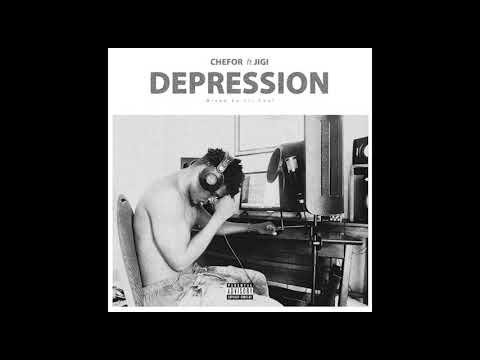 Chefor  - Depression Ft Jigi (Official Audio)