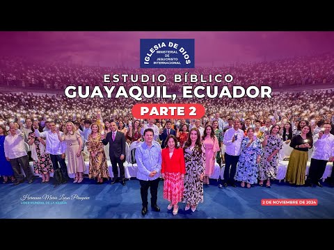 Estudio Bíblico Parte 2 - Guayaquil, Ecuador - 2 de noviembre de 2024 - 610