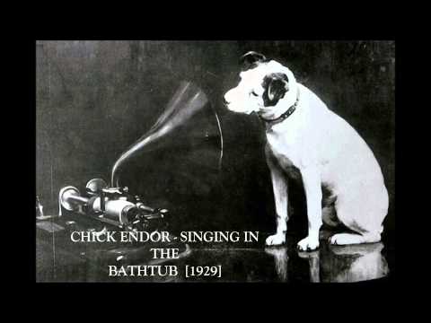 Chick Endor - Singin' In The Bathtub [1929]