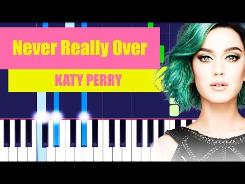 Katy Perry - Never Really Over (Piano Tutorial) By MUSICHELP