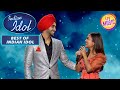 'Neha ने Rohanpreet को दिया एक Musical Treat | Best Of Indian Idol Season 12