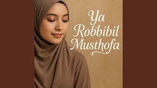 Download lagu Ya Robbibil Musthofa mp3